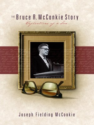 cover image of The Bruce R. McConkie Story: Reflections of a Son